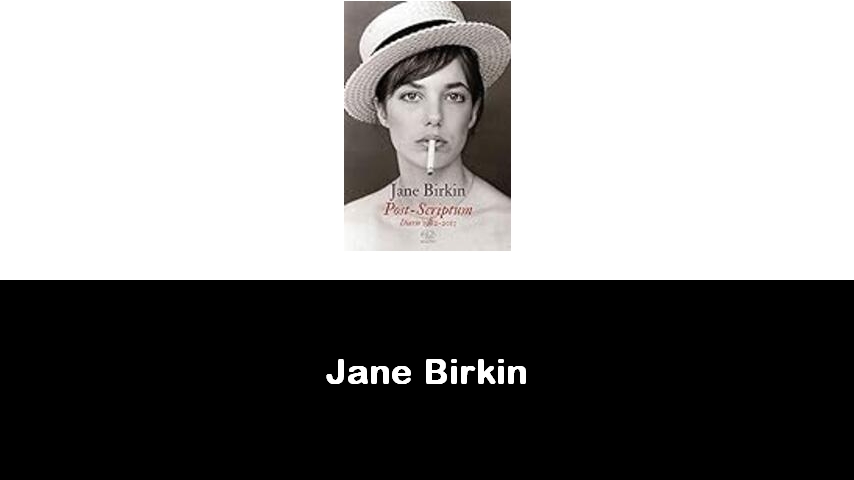 libri di Jane Birkin