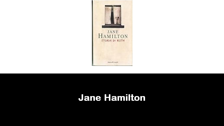 libri di Jane Hamilton