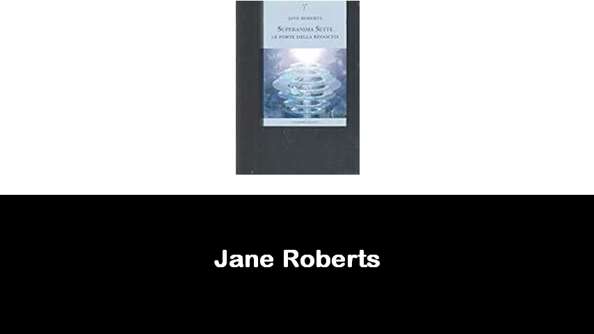 libri di Jane Roberts