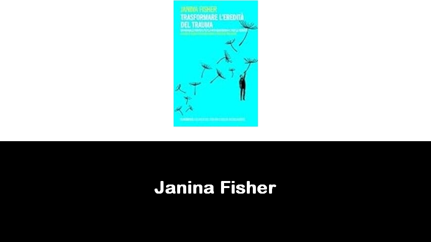 libri di Janina Fisher