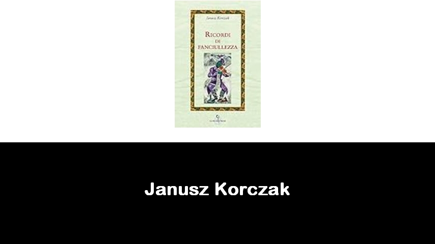 libri di Janusz Korczak