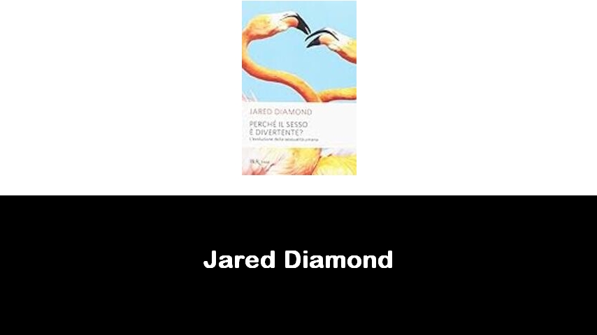 libri di Jared Diamond