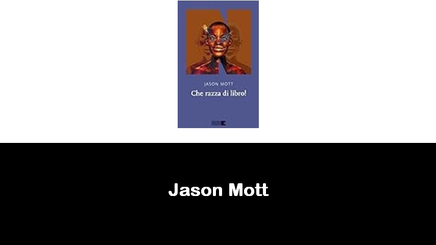 libri di Jason Mott