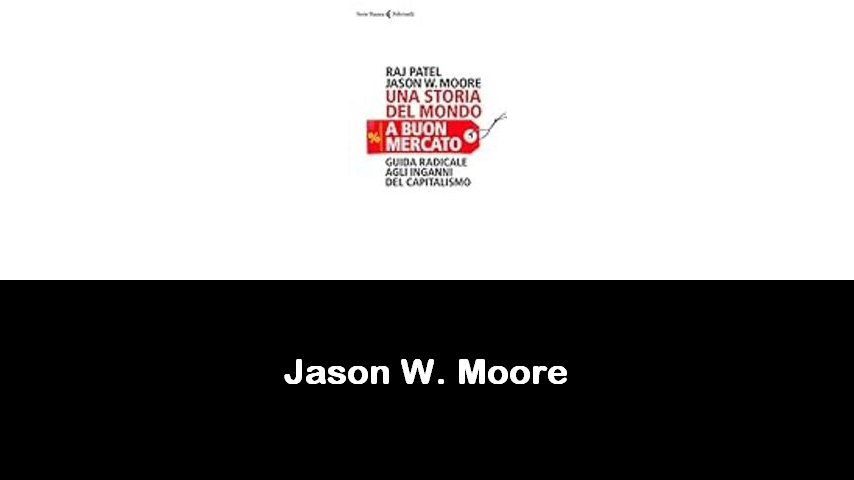 libri di Jason W. Moore