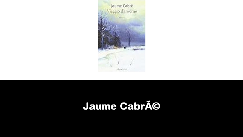 libri di Jaume Cabré