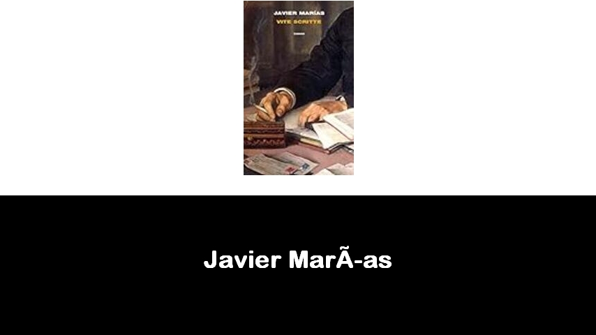 libri di Javier Marías