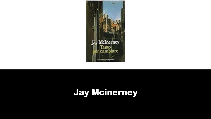 libri di Jay Mcinerney