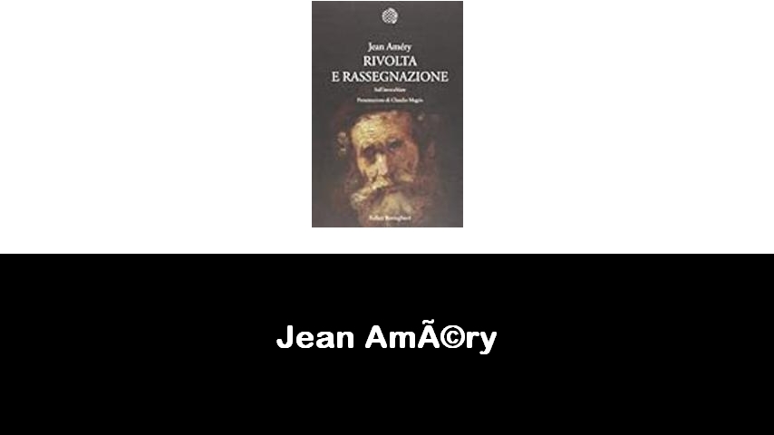 libri di Jean Améry