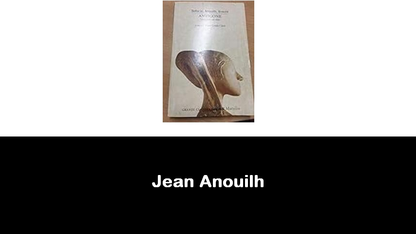 libri di Jean Anouilh