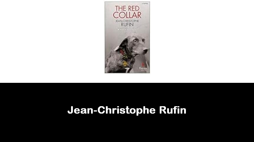 libri di Jean-Christophe Rufin