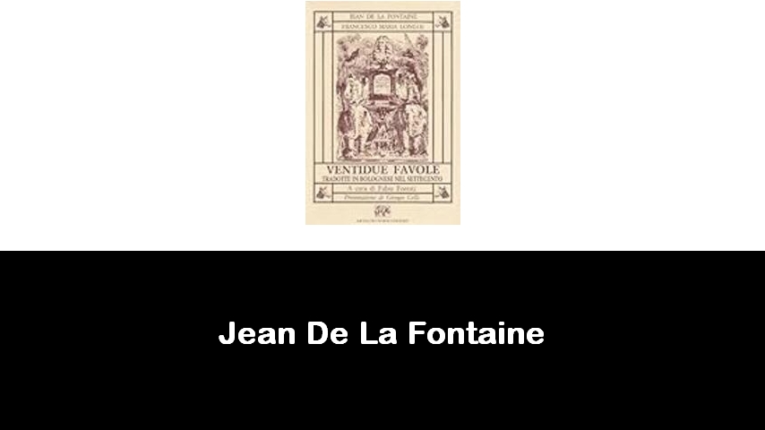 libri di Jean De La Fontaine