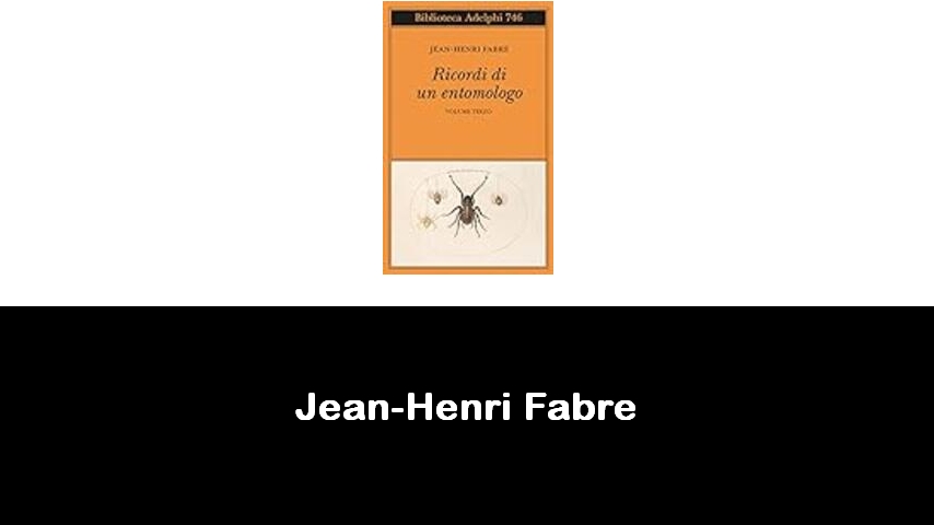 libri di Jean-Henri Fabre