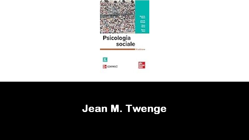 libri di Jean M. Twenge