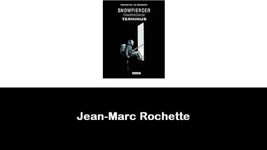 libri di Jean-Marc Rochette