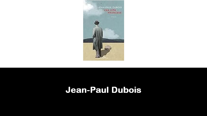 libri di Jean-Paul Dubois