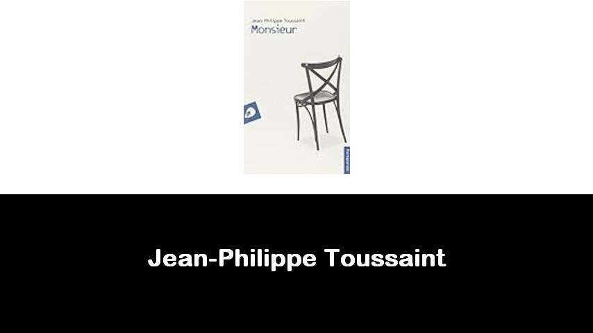 libri di Jean-Philippe Toussaint