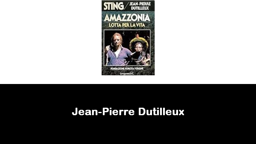 libri di Jean-Pierre Dutilleux