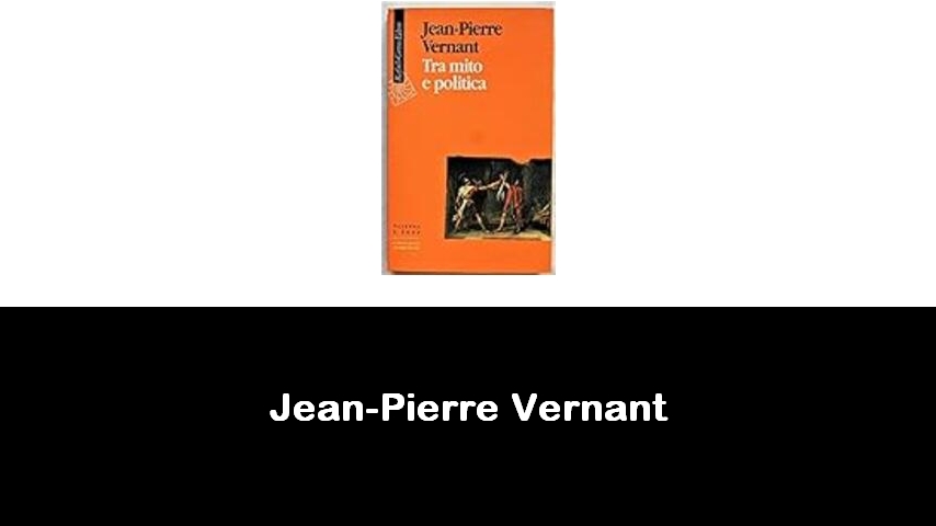 libri di Jean-Pierre Vernant