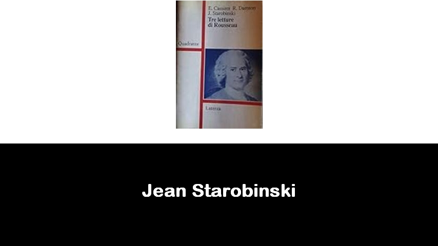 libri di Jean Starobinski