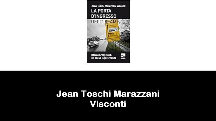 libri di Jean Toschi Marazzani Visconti