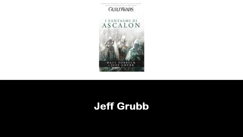 libri di Jeff Grubb