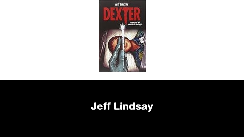 libri di Jeff Lindsay