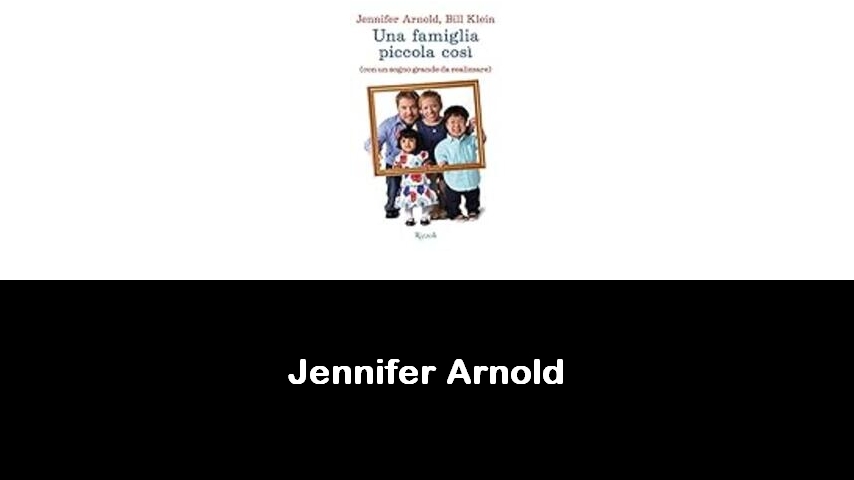 libri di Jennifer Arnold