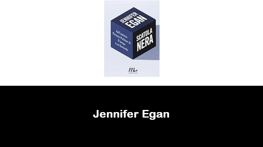 libri di Jennifer Egan