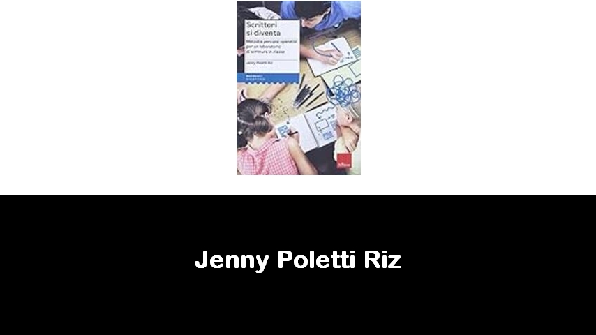 libri di Jenny Poletti Riz