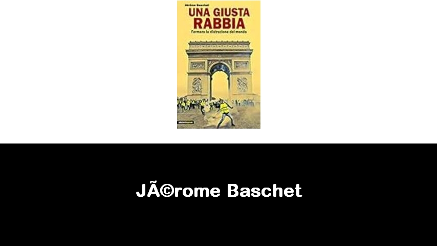 libri di Jérome Baschet