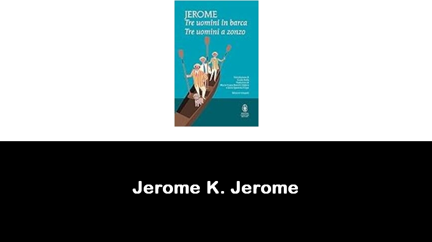 libri di Jerome K. Jerome