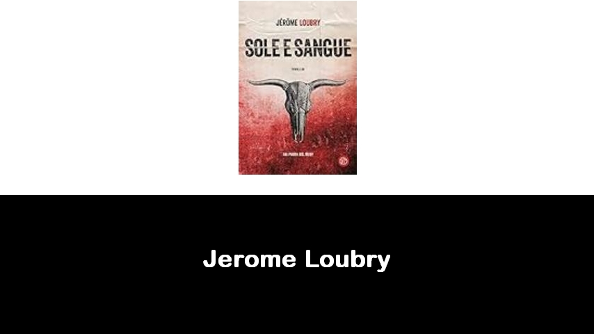 libri di Jerome Loubry