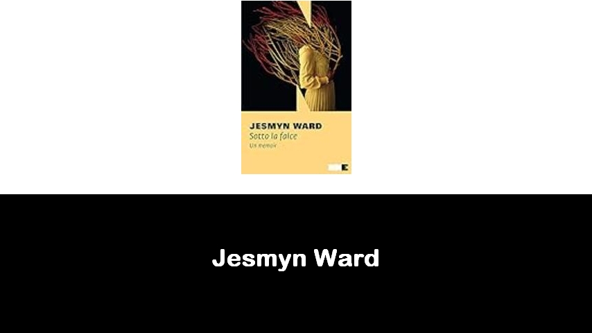 libri di Jesmyn Ward