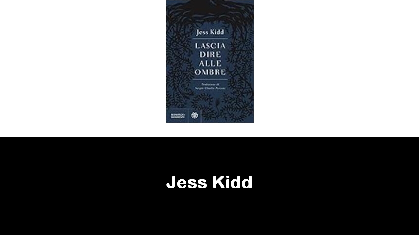 libri di Jess Kidd