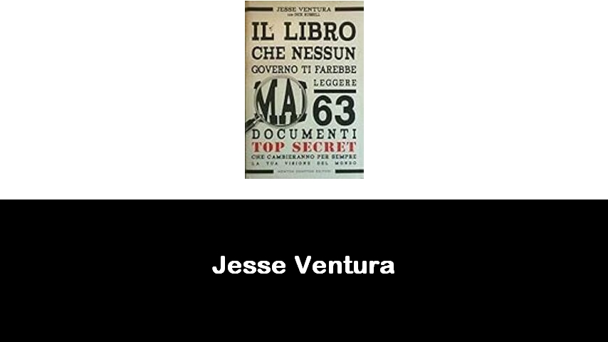 libri di Jesse Ventura