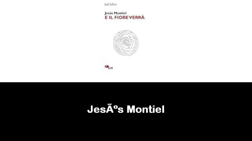 libri di Jesús Montiel