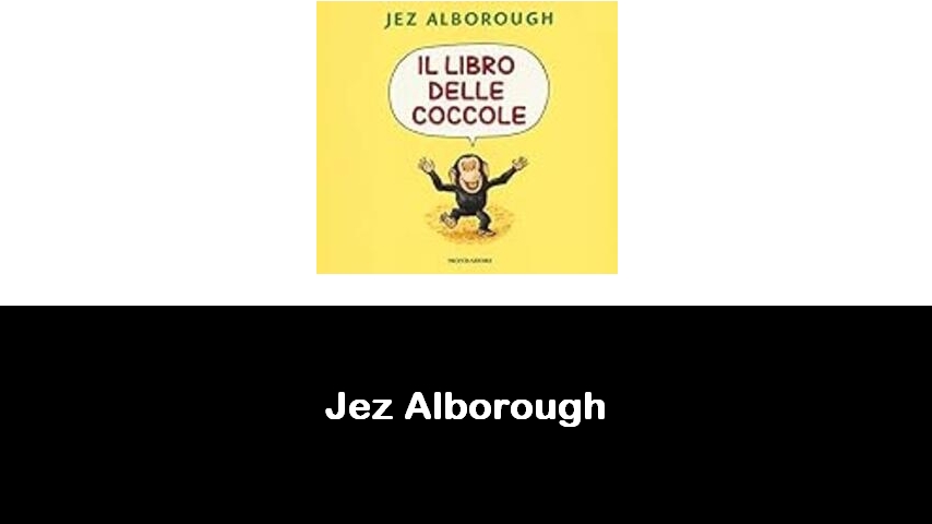 libri di Jez Alborough