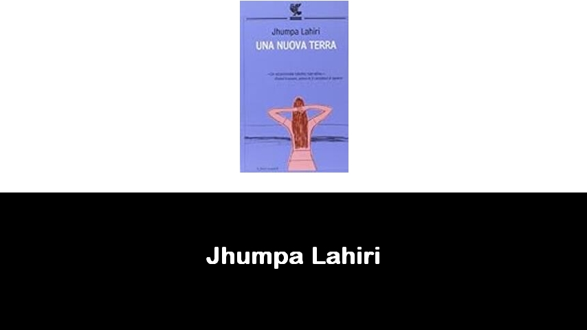 libri di Jhumpa Lahiri