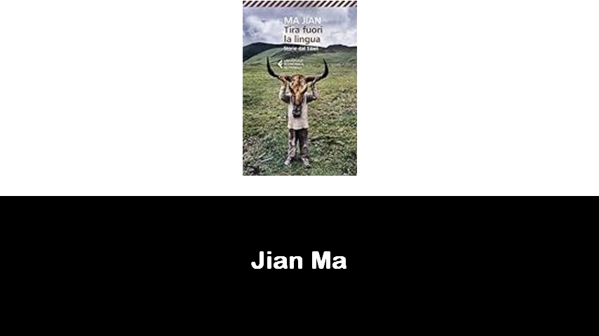 libri di Jian Ma