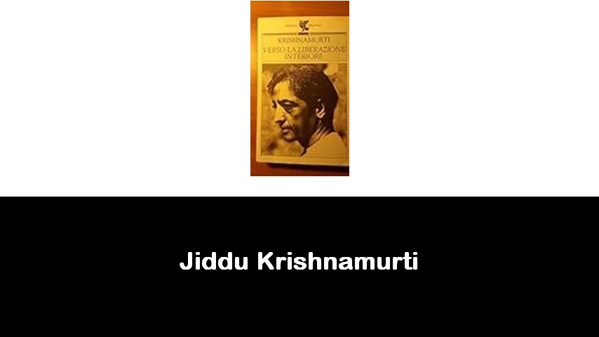 libri di Jiddu Krishnamurti