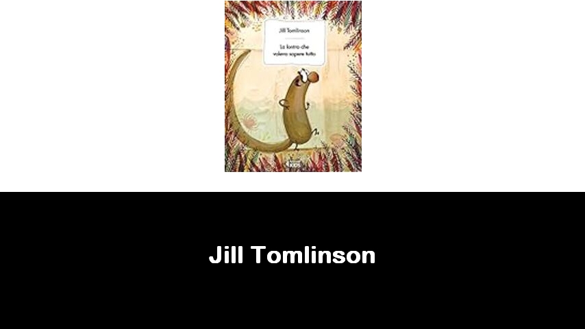 libri di Jill Tomlinson