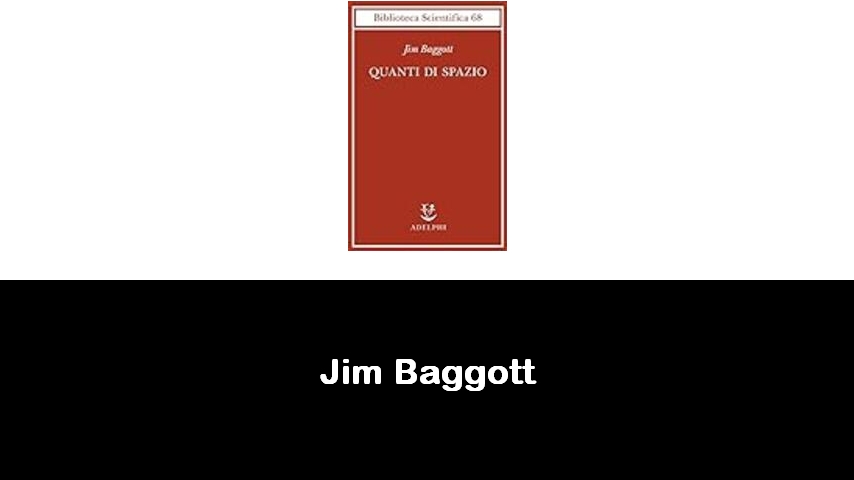 libri di Jim Baggott