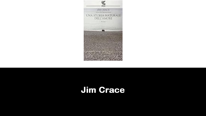 libri di Jim Crace