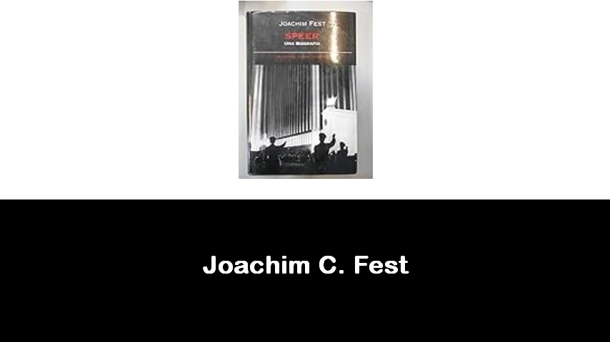 libri di Joachim C. Fest