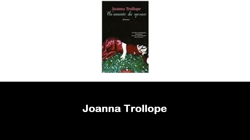 libri di Joanna Trollope