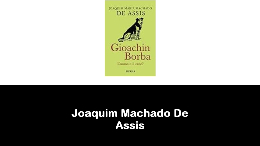 libri di Joaquim Machado De Assis