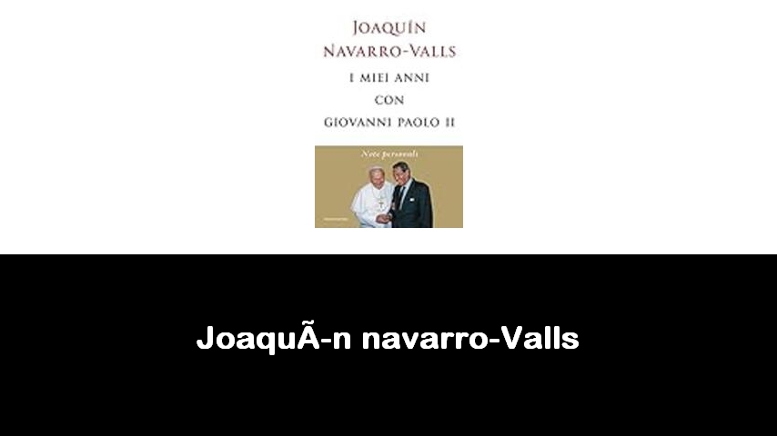 libri di Joaquín navarro-Valls