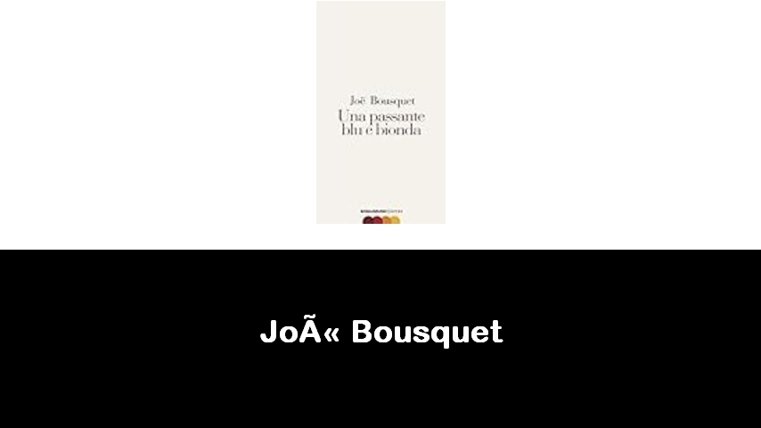 libri di Joë Bousquet