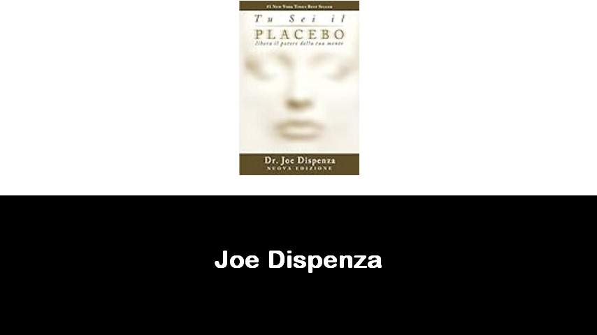 libri di Joe Dispenza