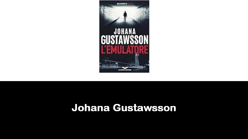 libri di Johana Gustawsson